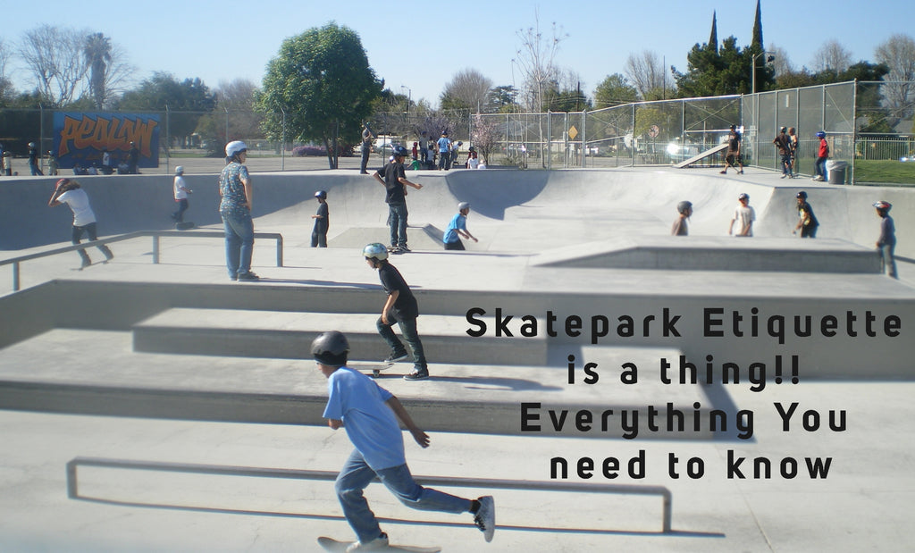 Skatepark  Etiquette  is  a  thing!!  Everything  You  need  to  know
